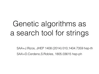 Genetic algorithms as  a search tool for strings  SAA+J.Rizos, JHEP 1408 (2014) 010,1404.7359