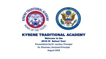 KYRENE TRADITIO  ITIONAL ACADEMY  Welcome  me to  to th  the  2018 2018-19  School Year !
