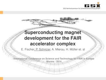 development for the FAIR  accelerator complex  E. Fischer, P. Schnizer, A. Mierau, H. Mller et.