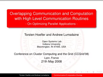 Overlapping Communication and Computation  with High Level Communication Routines  - On Optimizing