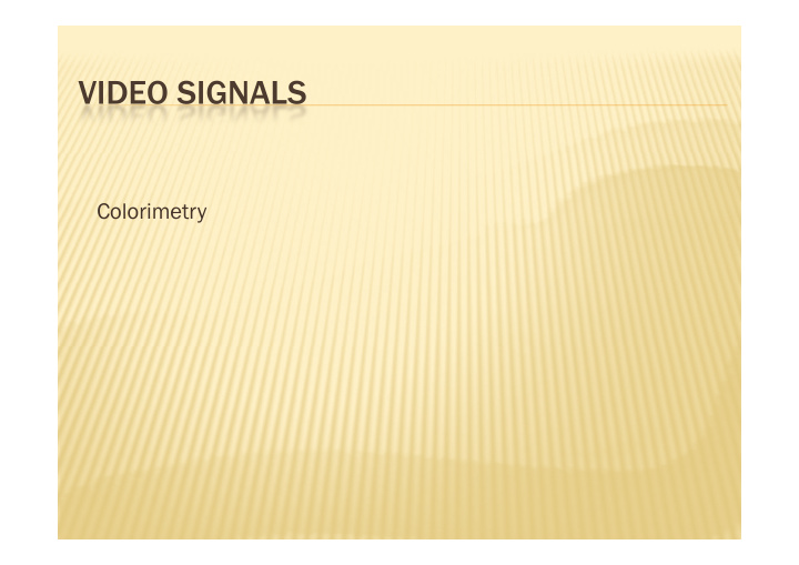 video signals video signals