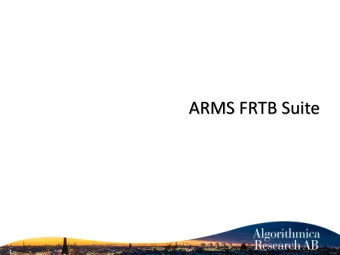 ARMS FRTB Suite  Challenges of FRTB  Need to optimize trading desk structures in order to