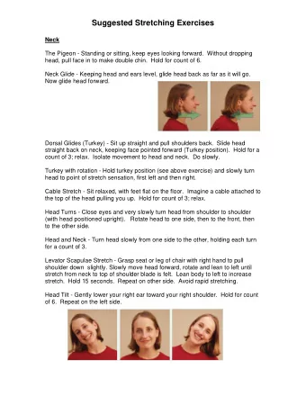 Suggested Stretching Exercises  Neck  The Pigeon - Standing or sitting, keep eyes looking forward.