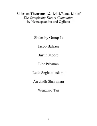 Slides by Group 1:  Jacob Balazer  Justin Moore  Lior Privman  Leila Seghatoleslami  Arrvindh