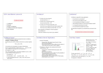 CS70: Jean Walrand: Lecture 29.  Confidence?  Confidence?  Confidence is essential is many