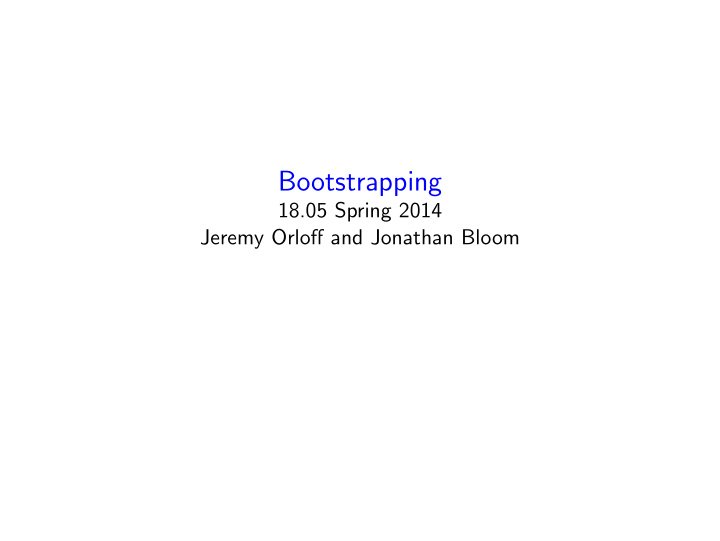 bootstrapping