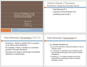 Point Estimates: Parameters I (7.1.1)  Point Estimates: Parameters I (7.1.1)  Point Estimates: