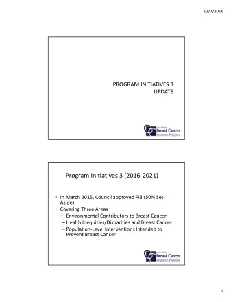 Program Initiatives 3 (2016  2021)  In March 2015, Council approved PI3 (50% Set   Aside)