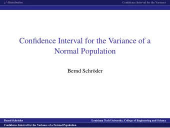 Confidence Interval for the Variance of a  Normal Population  Bernd Schr  oder  logo1  Bernd