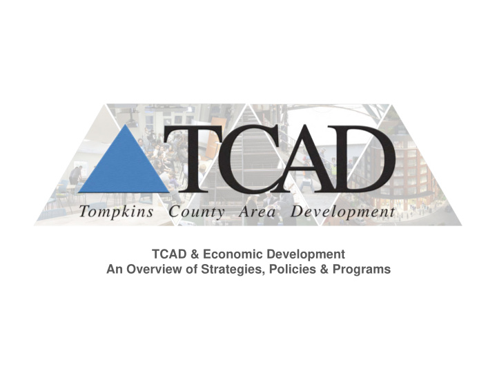 tcad economic development an overview of strategies