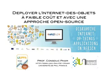 Deployer l'Internet-des-objets   faible cot et avec une  approche open-source  Prof. Congduc