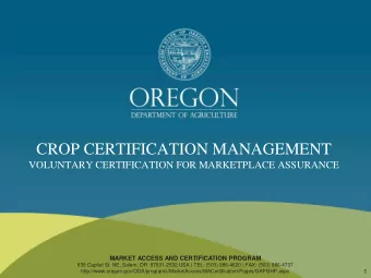 CROP CERTIFICATION MANAGEMENT  VOLUNTARY CERTIFICATION FOR MARKETPLACE ASSURANCE  MARKET ACCESS AND