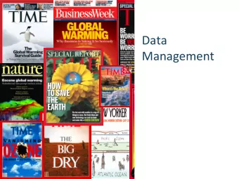 Data      Management    Images collected by DataOne.org  and  stewardship