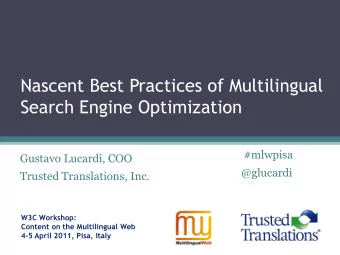 Nascent Best Practices of Multilingual  Search Engine Optimization  #mlwpisa  Gustavo Lucardi, COO