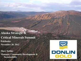 Alaska Strategic &amp;  Critical Minerals Summit  Fairbanks  November 20, 2012  Mary Sattler