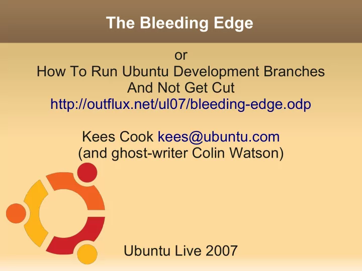 the bleeding edge