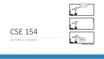 CSE 154  LECTURE 21: COOKIES  Regular expressions in PHP (PDF)  regex syntax: strings that begin