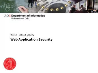 Web Application Security  Attacks on the Web  Attacker  Web  User  Application  Web  Database  Web