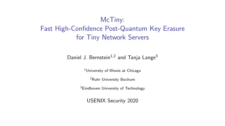 mctiny fast high confidence post quantum key erasure for