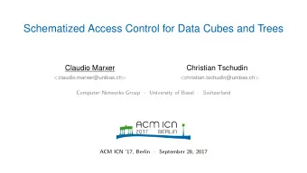 Schematized Access Control for Data Cubes and Trees  Claudio Marxer  Christian Tschudin &lt;