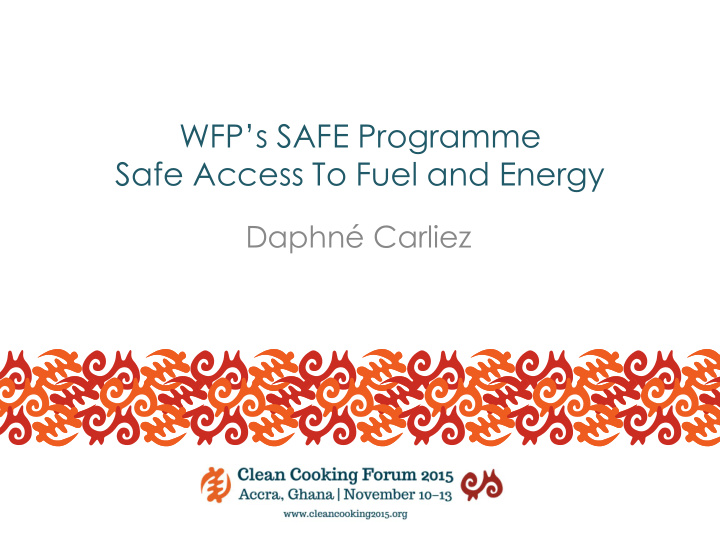wfp s safe programme safe access to fuel and energy