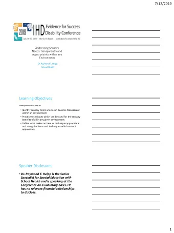 Learning Objectives  Participants will be able to:  Identify sensory items which can become