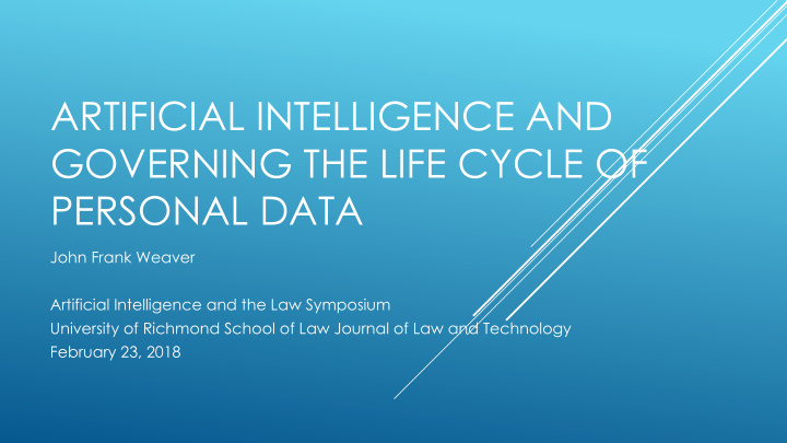 artificial intelligence and governing the life cycle of