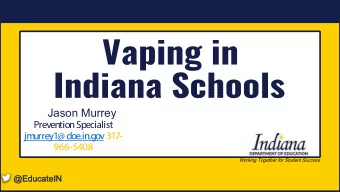 Jason Murrey  Prevention Specialist  jm  urrey1@ doe.in.gov317-  966-5408  Working Together for
