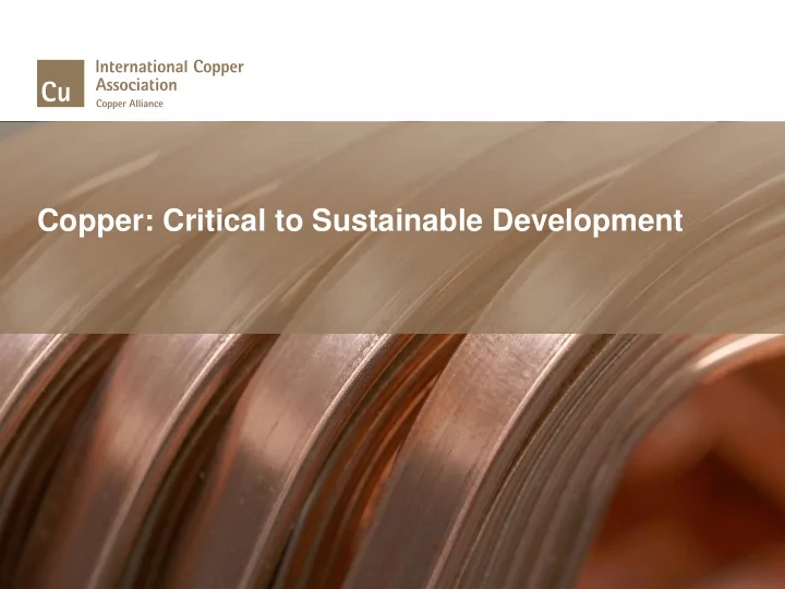 copper critical to sustainable development