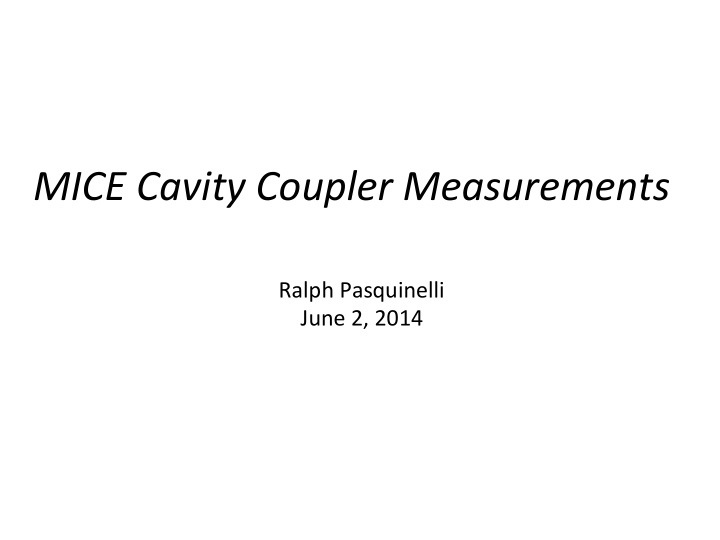 mice cavity coupler measurements