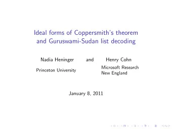 Ideal forms of Coppersmiths theorem  and Guruswami-Sudan list decoding  Nadia Heninger  and