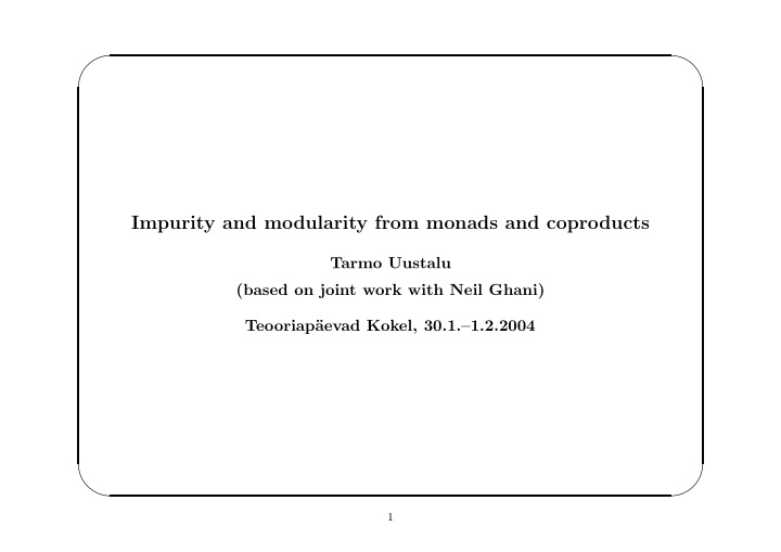 impurity and modularity from monads and coproducts