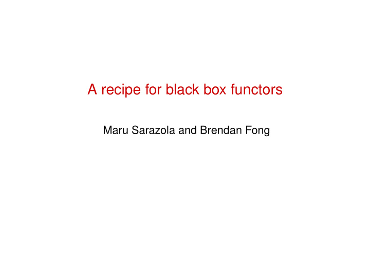 a recipe for black box functors