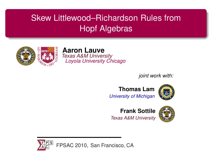skew littlewood richardson rules from hopf algebras