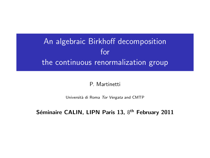 an algebraic birkhoff decomposition for the continuous