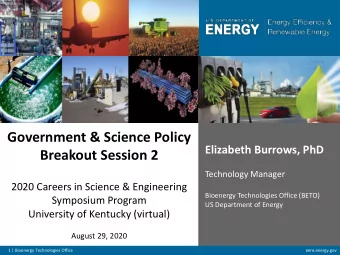 Breakout Session 2  Technology Manager  2020 Careers in Science &amp; Engineering  Bioenergy
