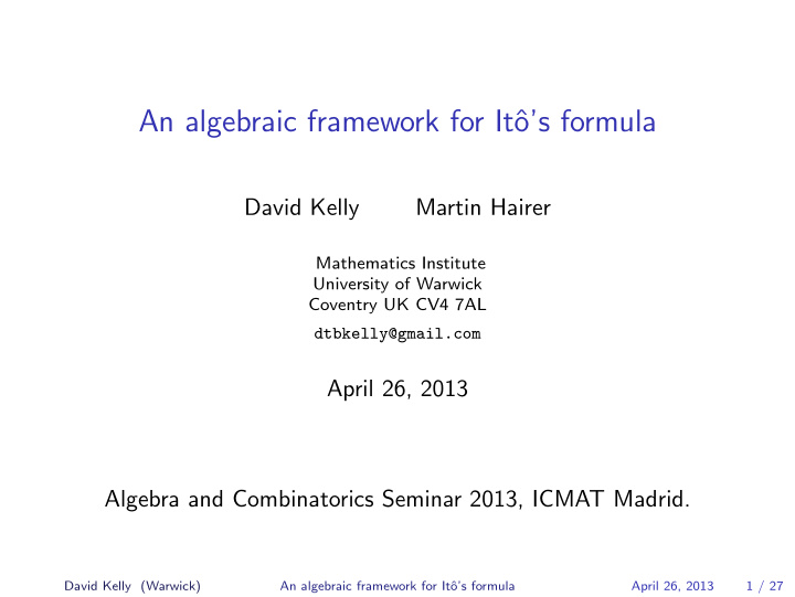 an algebraic framework for it o s formula