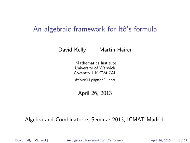 an algebraic framework for it o s formula