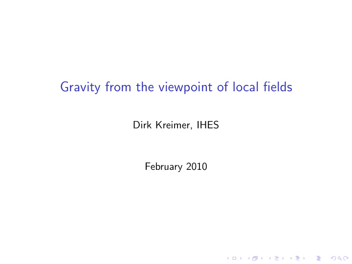 gravity from the viewpoint of local fields