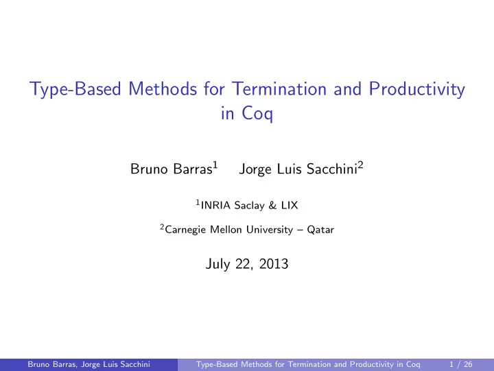 type based methods for termination and productivity in coq