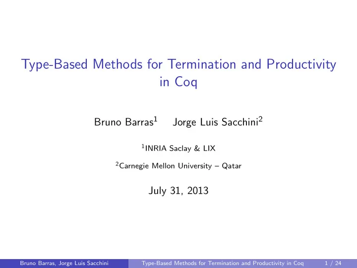 type based methods for termination and productivity in coq