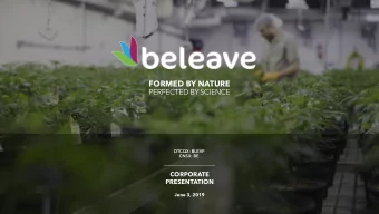 FORMED BY NATURE  PERFECTED BY SCIENCE  OTCQX: BLEVF  CNSX: BE  CORPORATE  PRESENTATION  June 3,