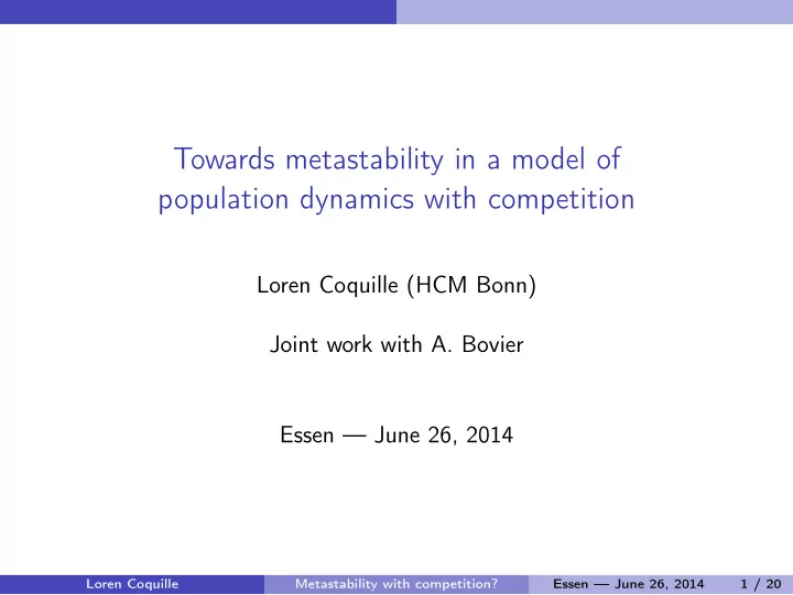 towards metastability in a model of population dynamics