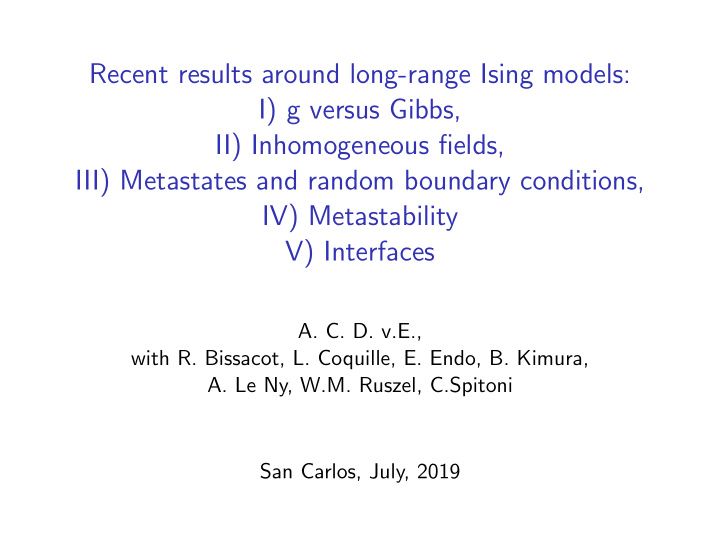 recent results around long range ising models i g versus