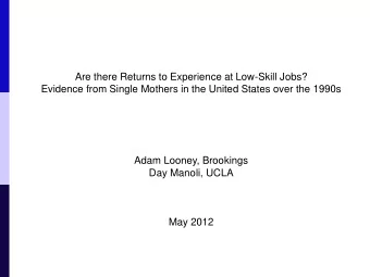 Are there Returns to Experience at Low-Skill Jobs?  Evidence from Single Mothers in the United