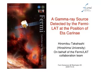 A Gamma  A Gamma-ray Source  ray Source  Detected by the Fermi  Detected by the Fermi-  LAT at the
