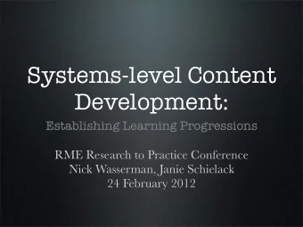 Systems-level Content  Development:  Establishing Learning Progressions  RME Research to Practice