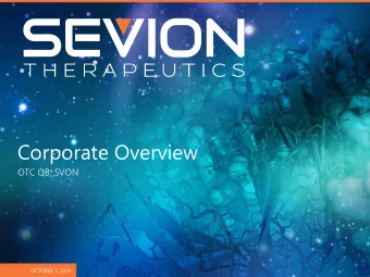 Corporate Overview  OTC QB: SVON  OCTOBER 7, 2014  Safe Harbor Statement  Certain statements