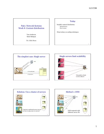 11/17/08  Today  Scalable content distribution  P561: Network Systems  Infrastructure  Week 8: