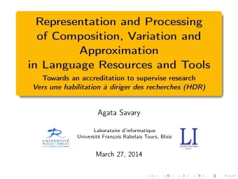 Representation and Processing  of Composition, Variation and  Approximation  in Language Resources
